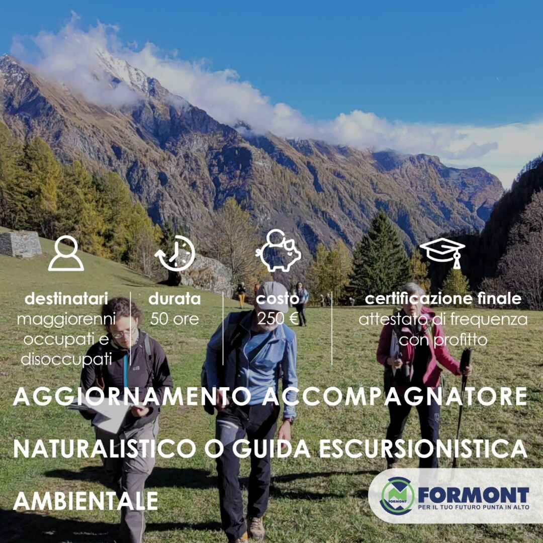 AGGIORNAMENTO ACCOMPAGNATORE NATURALISTICO O GUIDA ESCURSIONISTICA AMBIENTALE (Area Piemonte Nord – Ovest)